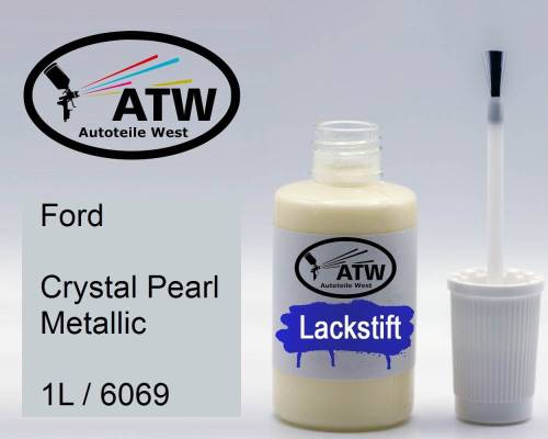 Ford, Crystal Pearl Metallic, 1L / 6069: 20ml Lackstift, von ATW Autoteile West.